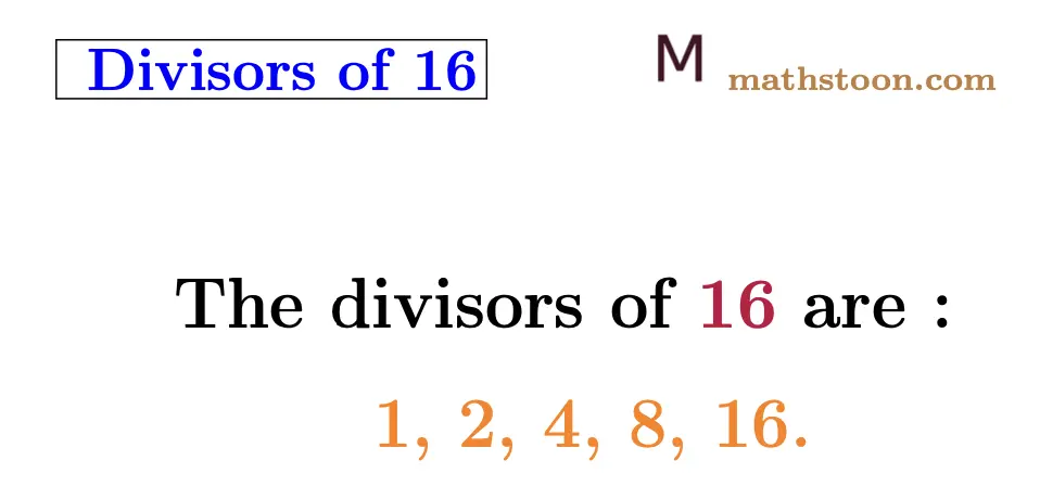 Divisors of 16